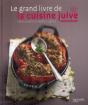 Le Grand Livre De La Cuisine Juive - Preview