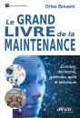 Le Grand Livre De La Maintenance - Concepts, Demarches, Methodes, Outils  Et Techniques - Preview