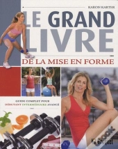 Le Grand Livre De La Mise En Forme