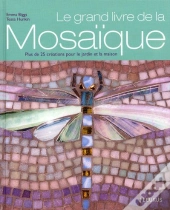 Le Grand Livre De La Mosaique