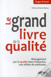 Capa do artigo Le Grand Livre De La Qualité ; Management Par La Qualité Dans L