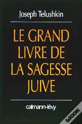 Le Grand Livre De La Sagesse Juive