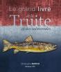 Le Grand Livre De La Truite Et Des Salmonidés - Preview