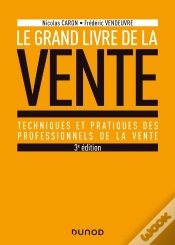 Capa do artigo Le Grand Livre De La Vente ; Techniques Et Pratiques Des Professionnels De La Vente (3e Édition)