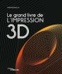 Le Grand Livre De L'Impression 3d - Preview