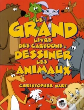 Le Grand Livre Des Cartoons - Dessiner Les Animaux