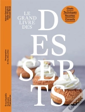 Capa do artigo Le Grand Livre Des Desserts : Chefs, Techniques, Recettes, Conseils