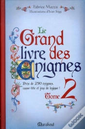 Capa do artigo Le Grand Livre Des Énigmes T.2 ; Casse-Tête Et Jeux De Logique