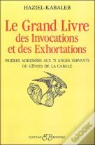 Le Grand Livre Des Invocations Et Des Exhortations