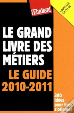 Capa do artigo Le Grand Livre Des Métiers ; Le Guide 2010-2011