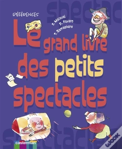 Capa do artigo Le Grand Livre Des Petits Spectacles