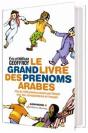 Le Grand Livre Des Prénoms Arabes - Preview