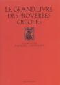 Le Grand Livre Des Proverbes Créoles - Preview