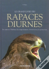 Le Grand Livre Des Rapaces Diurnes