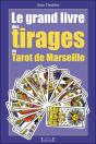 Le Grand Livre Des Tirages Du Tarot De Marseille - Preview