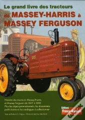 Le Grand Livre Des Tracteurs De Massey-Harris Et De Massey Ferguson