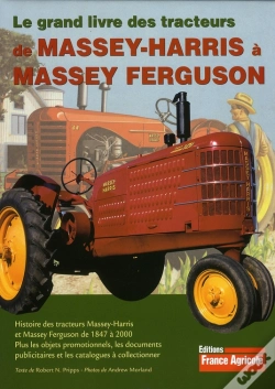 Capa do artigo Le Grand Livre Des Tracteurs De Massey-Harris Et De Massey Ferguson