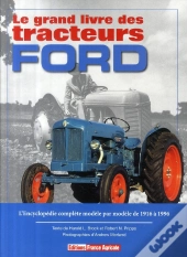 Le Grand Livre Des Tracteurs Ford