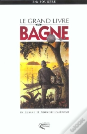 Capa do artigo Le Grand Livre Du Bagne