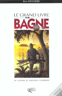 Capa do artigo Le Grand Livre Du Bagne
