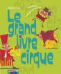 Le Grand Livre Du Cirque (Édition 2007) - Preview