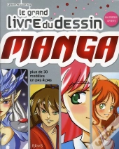 Le Grand Livre Du Dessin Manga