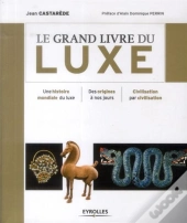 Le Grand Livre Du Luxe