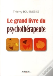 Le Grand Livre Du Psychothérapeute