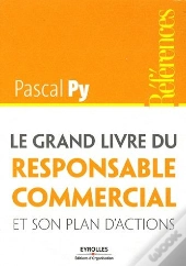 Le Grand Livre Du Responsable Commercial Et Son Plan D'Actions