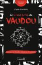 Le Grand Livre Du Vaudou - Les Secrets Devoiles - Initiation Et Symboles - Preview