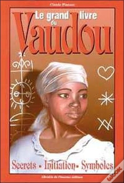 Capa do artigo Le Grand Livre Du Vaudou ; Secrets Initiations Symboles