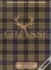 Le Grand Livre Hachette De La Chasse