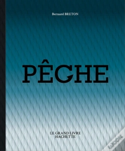 Capa do artigo Le Grand Livre Hachette De La Peche