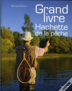 Capa do artigo Le Grand Livre Hachette De La Pêche