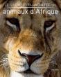 Le Grand Livre Hachette Des Animaux D'Afrique - Preview