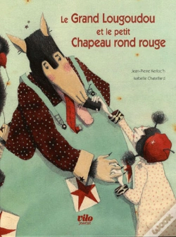 Capa do artigo Le Grand Lougoudou Et Le Petit Chapeau Rond Rouge