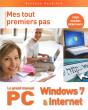 Le Grand Manuel Du Pc ; Windows 7 Et Internet - Preview