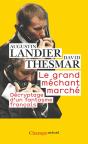 Le Grand Méchant Marché ; Décryptage D'Un Fantasme Français - Preview