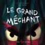 Le Grand Méchant - Preview