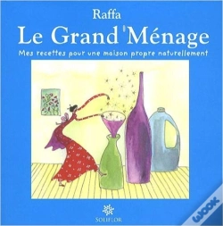 Capa do artigo Le Grand Ménage ; Mes Recette Pour Une Maison Propre Naturellement
