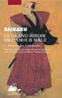 Le Grand Miroir De L'Amour Male ; Amour Des Samourais - Preview