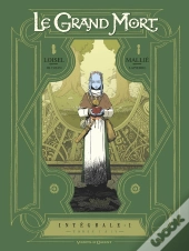 Le Grand Mort : Intégrale Tomes 1 À 4