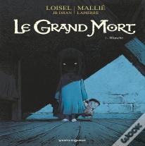 Le Grand Mort Tome 3 : Blanche