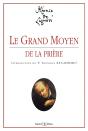 Le Grand Moyen De La Prière - Preview