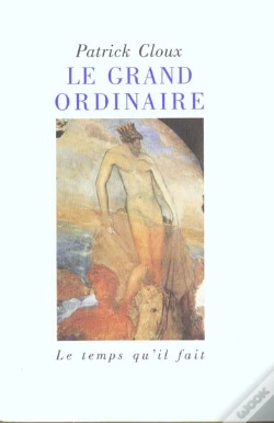 Capa do artigo Le Grand Ordinaire : Une Chronique Du Quotidien