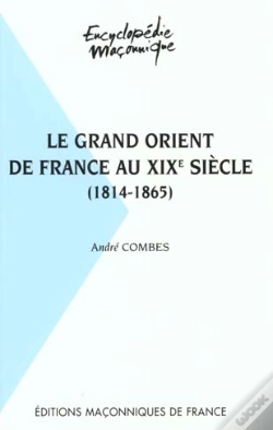 Capa do artigo Le Grand Orient De France Au Xix Siècle 1814-1865