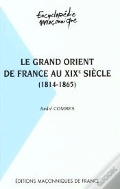 Capa do artigo Le Grand Orient De France Au Xix Siècle 1814-1865