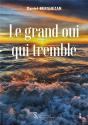 Le Grand Oui Qui Tremble - Preview