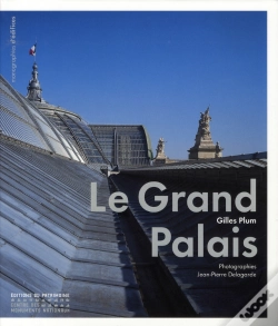 Capa do artigo Le Grand Palais ; Architecture Et Décors Intérieurs