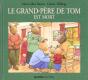 Le Grand-Père De Tom Est Mort - Preview